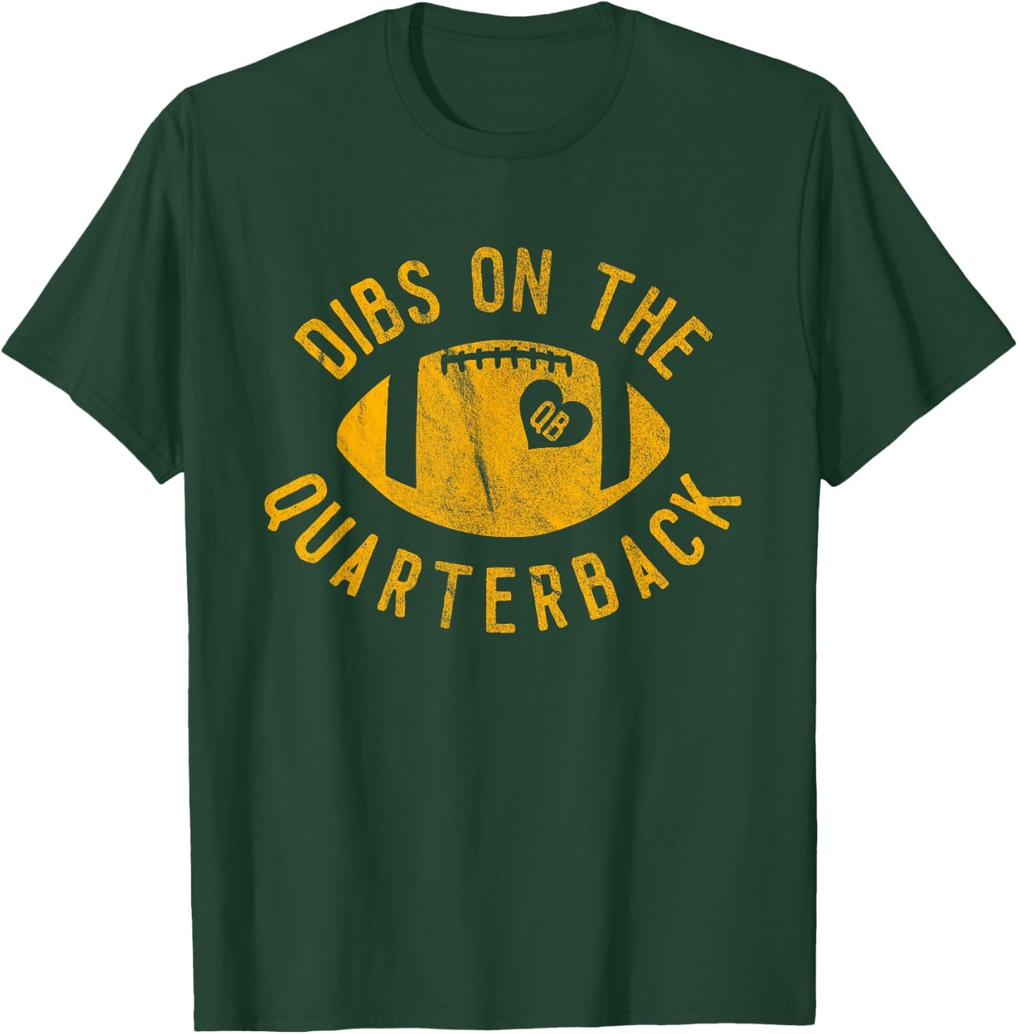 Dibs On The Quarterback Funny Football Wife Girlfriend Love T-Shirt - T-Shirt | Forest