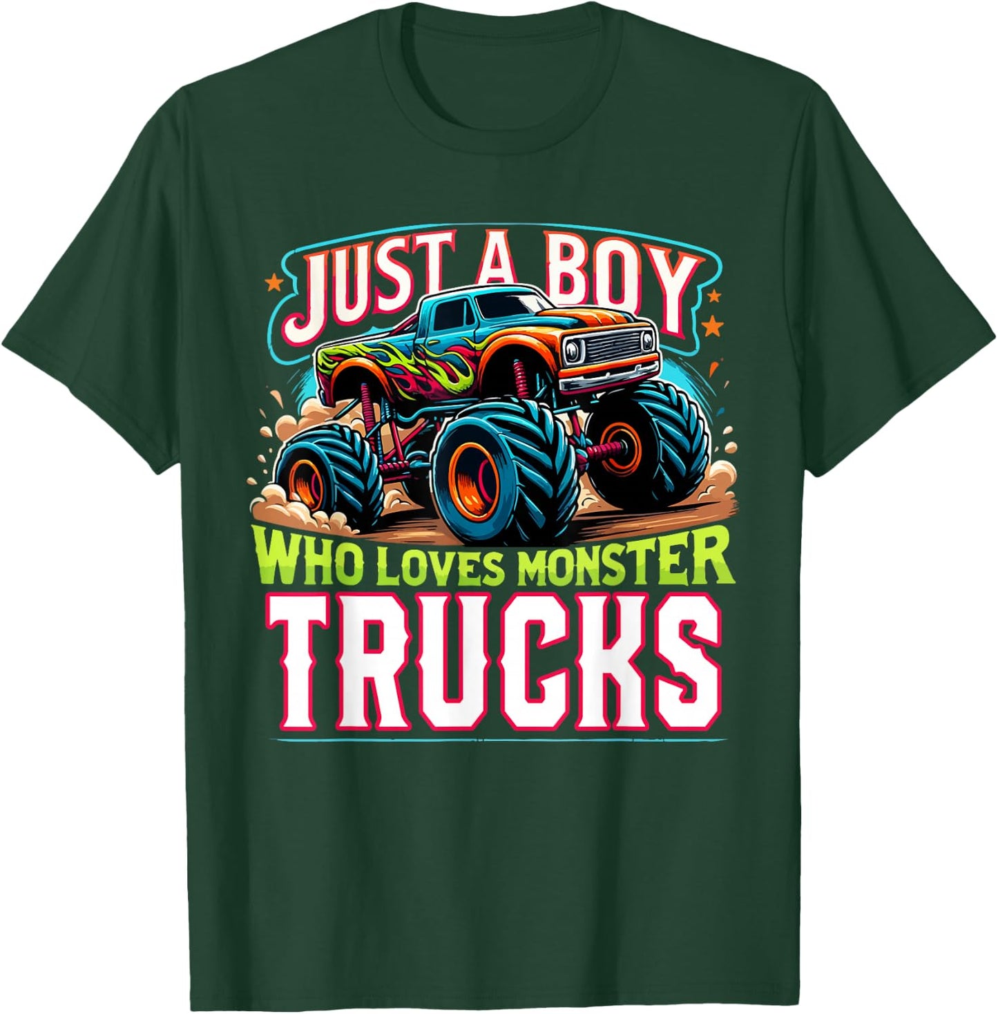 Just A Boy Who Loves Monster Truck Boys Monster Truck Lovers T-Shirt - T-Shirt | Forest