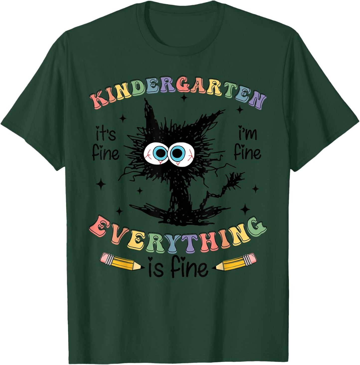 Black Cat Kindergarten Its Fine Im Fine Everything is Fine Women Girls Kids T-Shirt - T-Shirt | Forest
