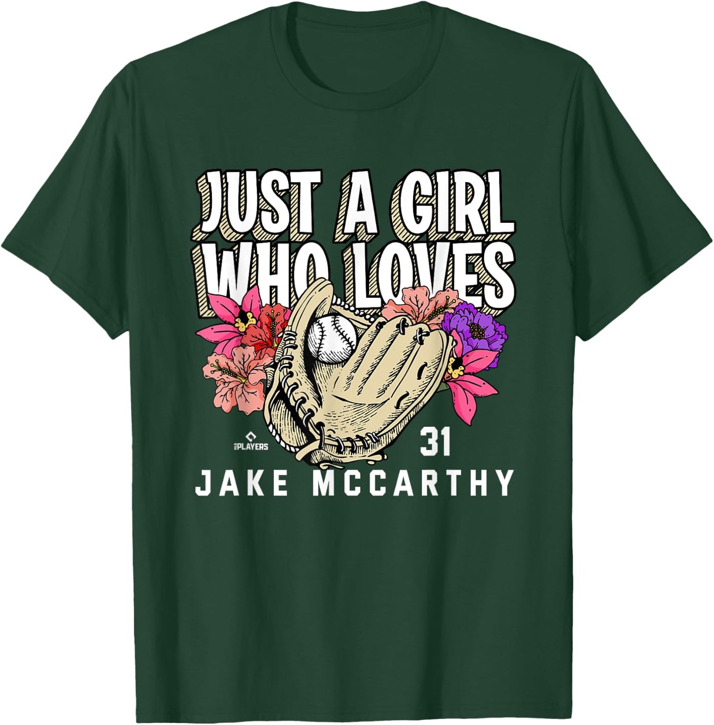 Just A Girl Who Loves Jake McCarthy Arizona MLBPA T-Shirt - T-Shirt | Forest