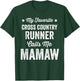 My Favorite Cross Country Runner Calls Me Mamaw Funny T-Shirt - T-Shirt | Forest