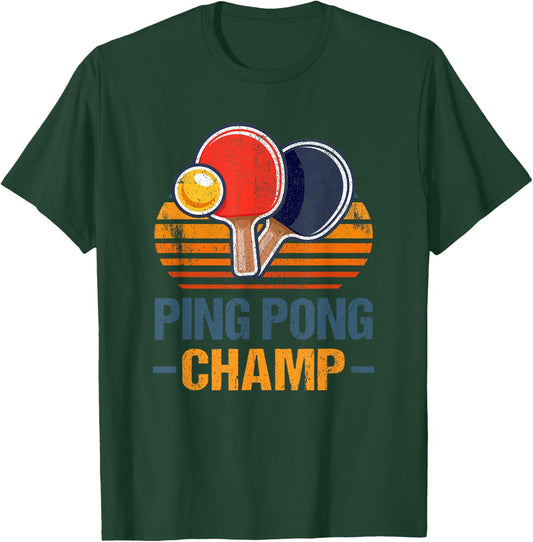 Ping Pong Champ Table Tennis Player Athlete Coach Champion T-Shirt - T-Shirt | Forest