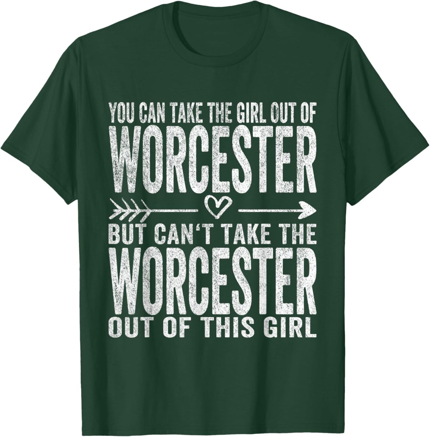 Girl Out Of Worcester Massachusetts Hometown Home Worcester T-Shirt - T-Shirt | Forest