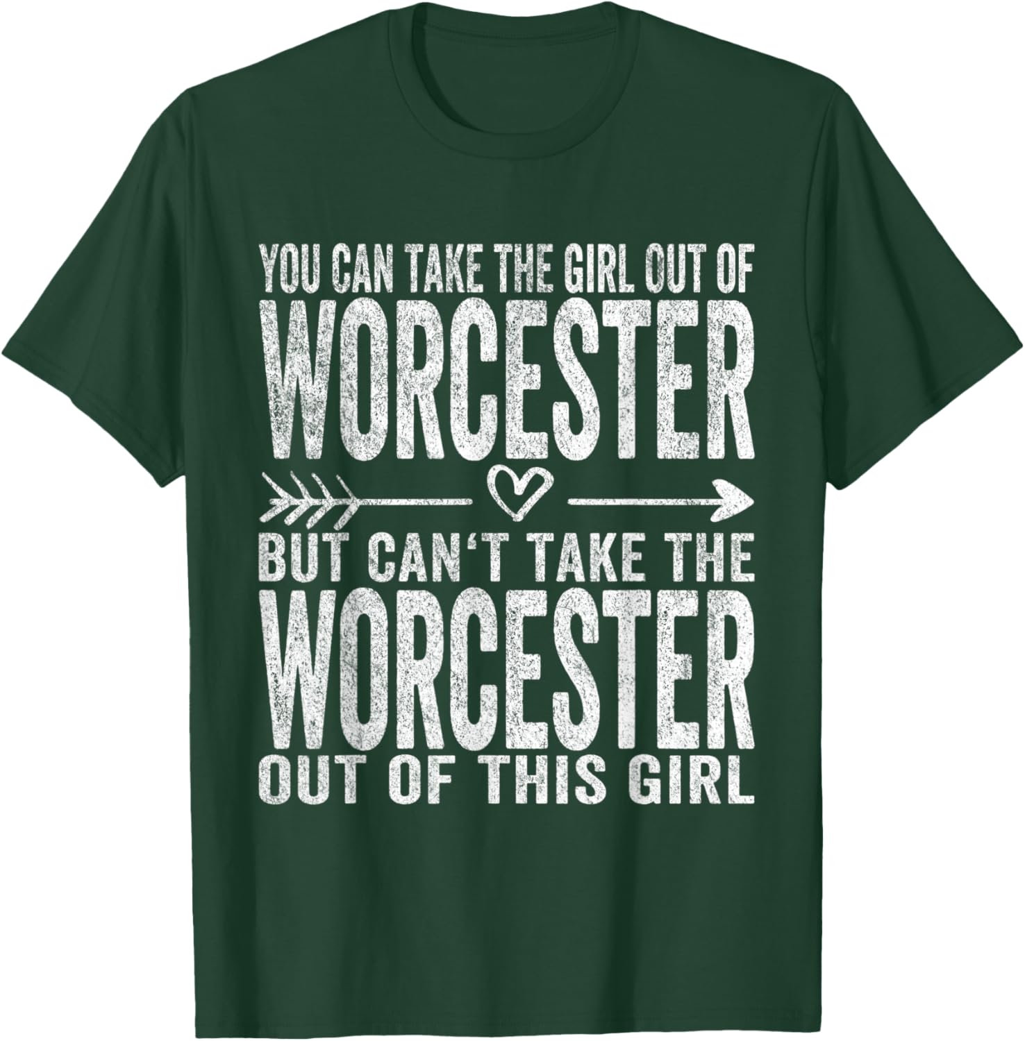 Girl Out Of Worcester Massachusetts Hometown Home Worcester T-Shirt - T-Shirt | Forest