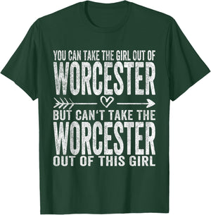 Girl Out Of Worcester Massachusetts Hometown Home Worcester T-Shirt - T-Shirt | Forest