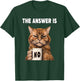 The answer is no. Grumpy funny cat with coffee mug T-Shirt - T-Shirt | Forest