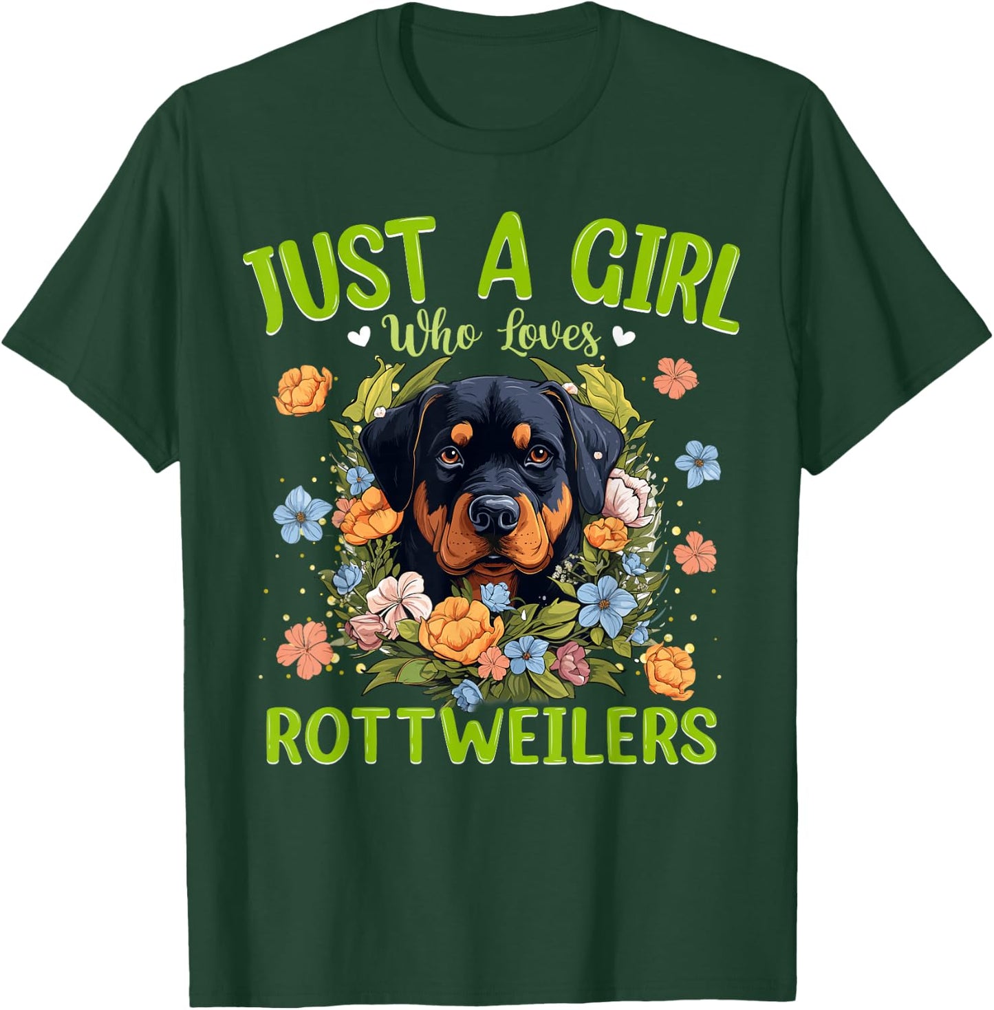 Just A Girl Who Loves Rottweilers Dog Women and Girls T-Shirt - T-Shirt | Forest