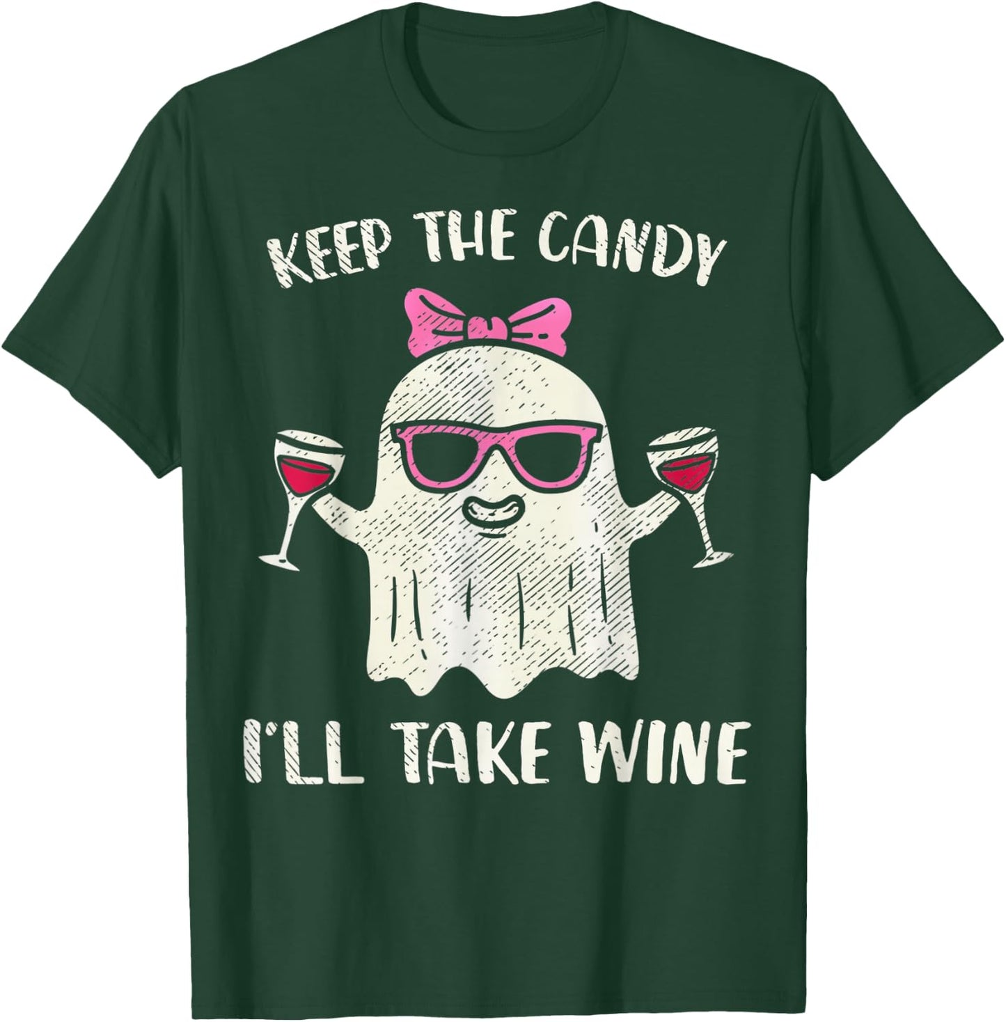 Keep The Candy I'll Take Wine Funny Halloween Girl Ghost T-Shirt - T-Shirt | Forest