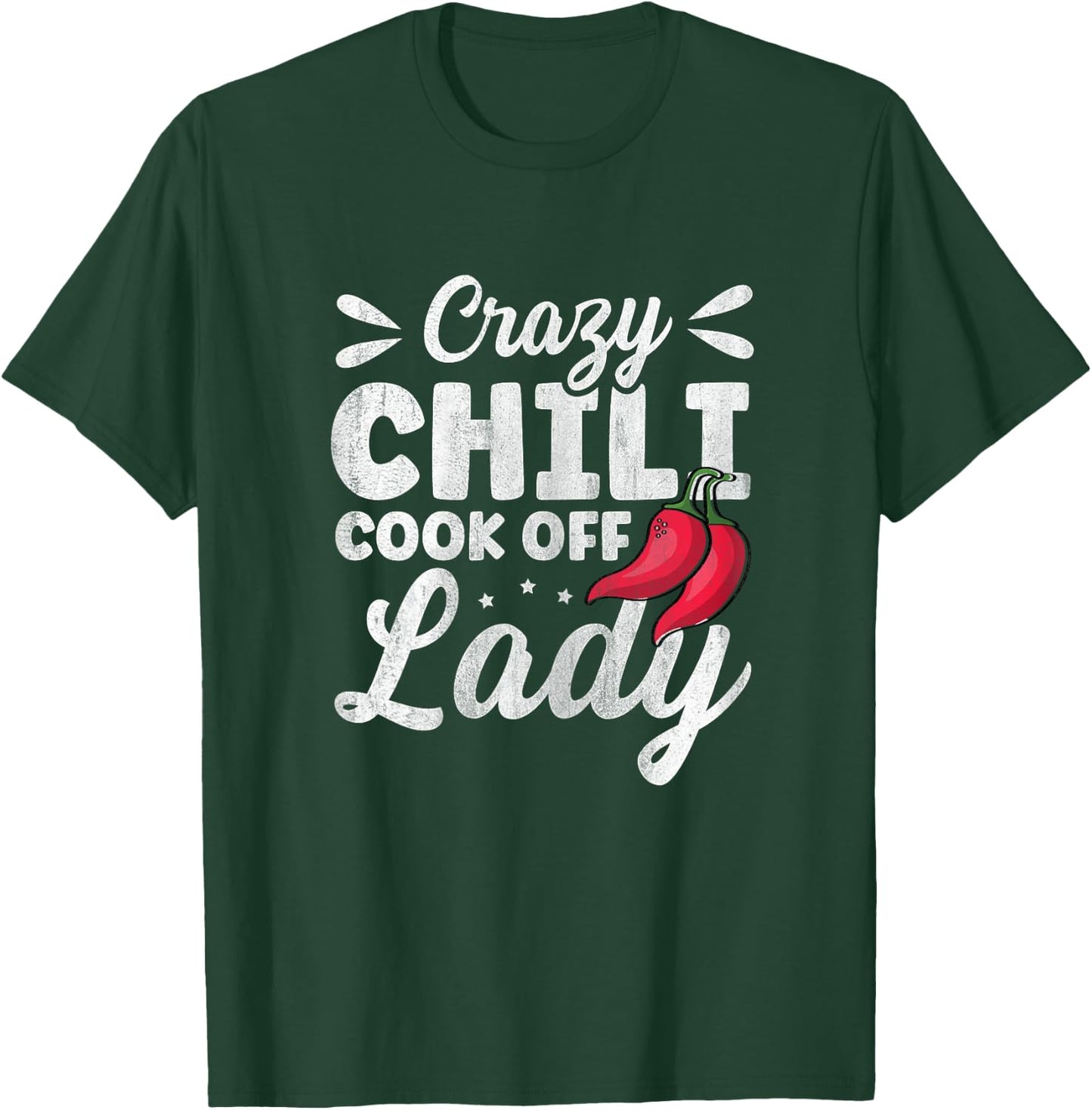 Crazy Chili Cook Off Lady Design for a Cook Off Chili Lady T-Shirt - T-Shirt | Forest