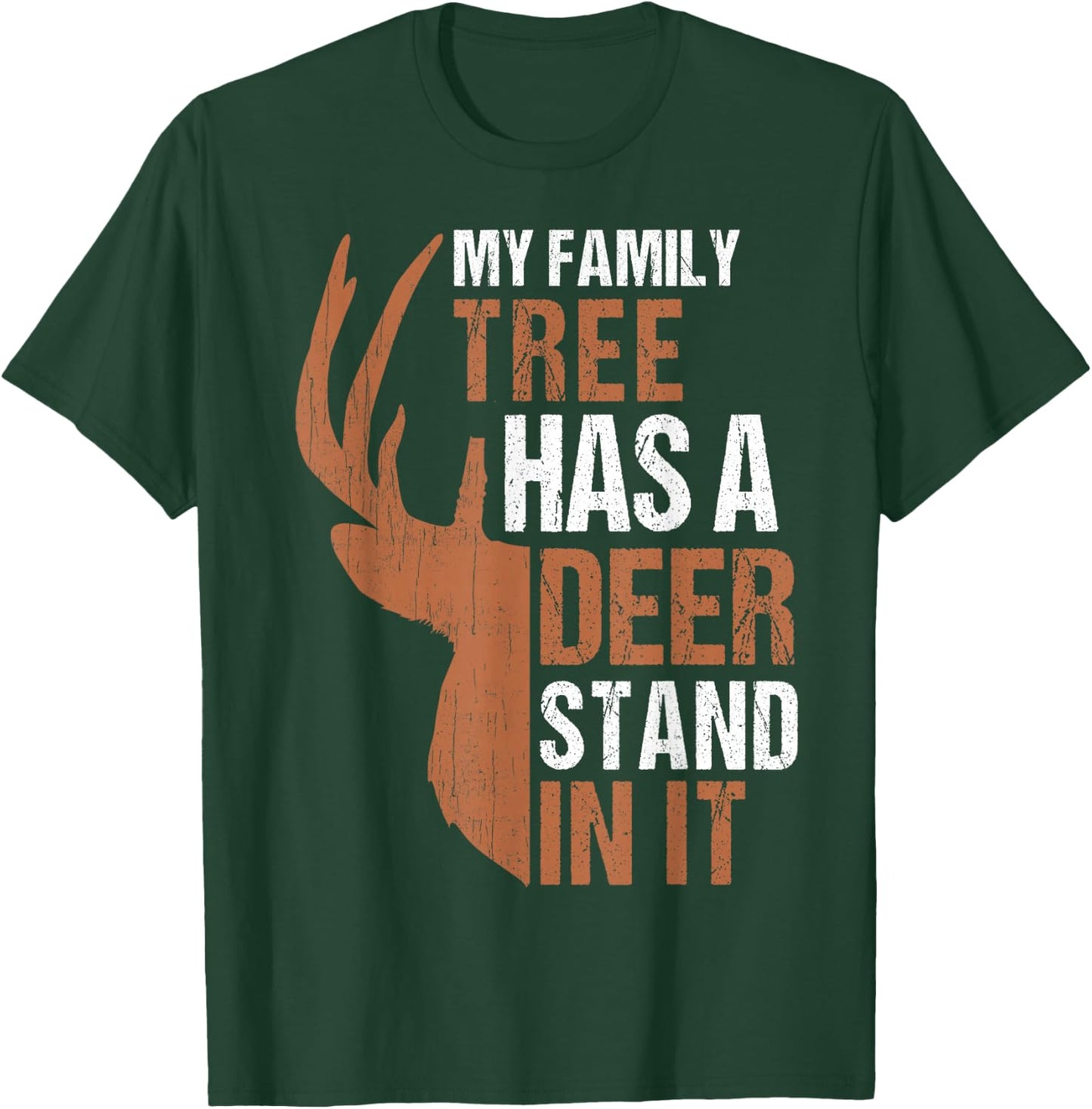Family Tree Has Deer In Dad Deer Hunting Gift Son Daughter T-Shirt - T-Shirt | Forest