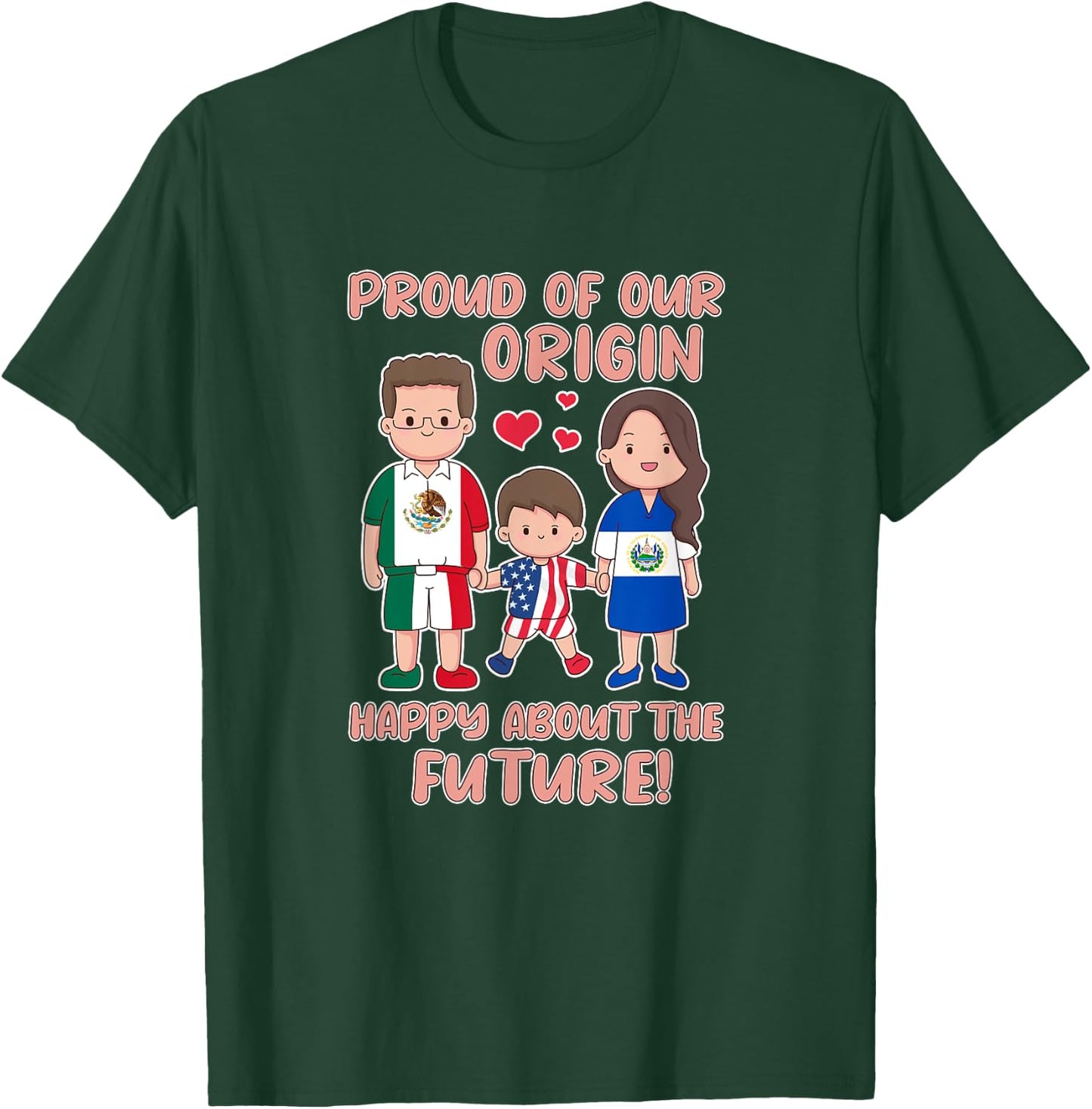 Proud of our origin Mexico El Salvador and the USA T-Shirt - T-Shirt | Forest
