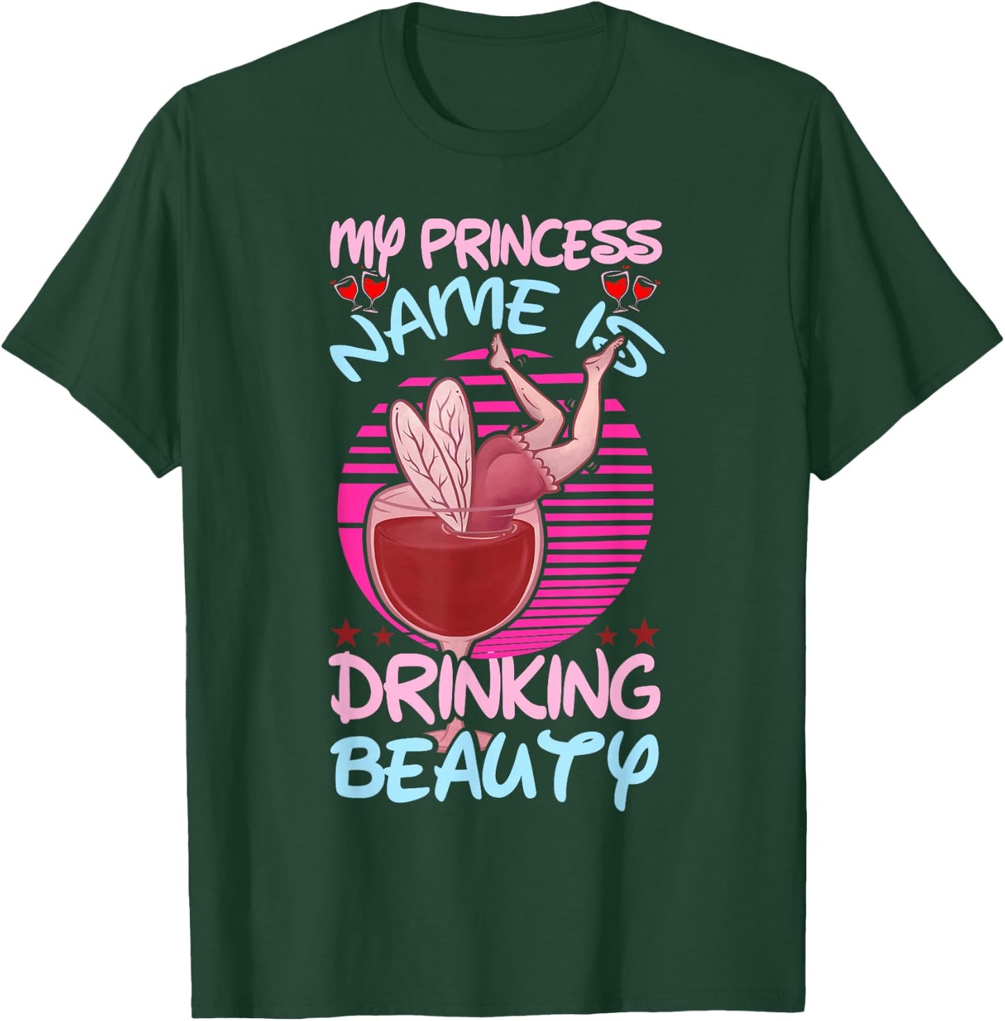 My Princessname is drinking beauty cocktail T-Shirt - T-Shirt | Forest
