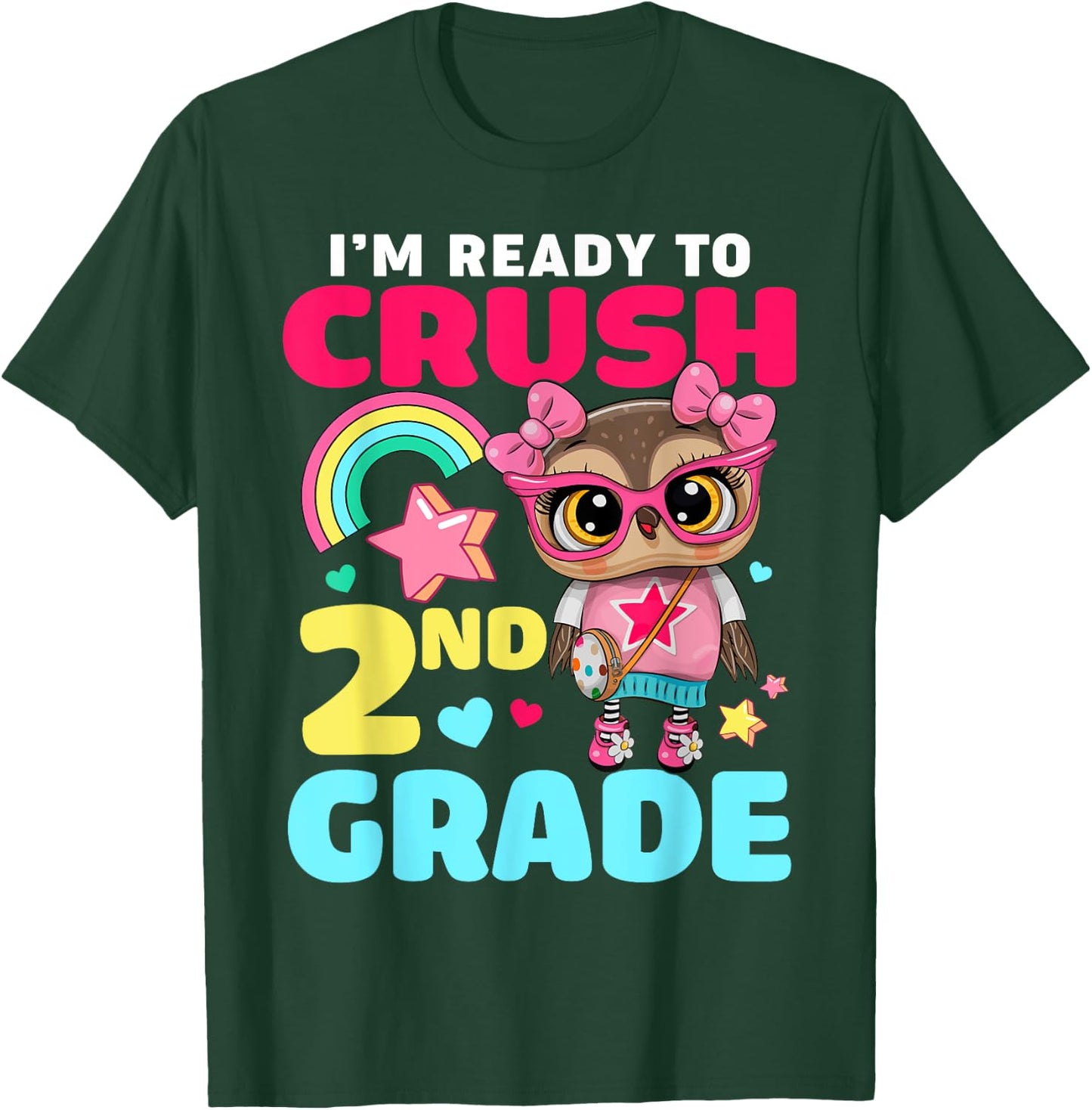 I'm Ready To Crush 2nd Grade Owl First Day Of School Girls T-Shirt - T-Shirt | Forest