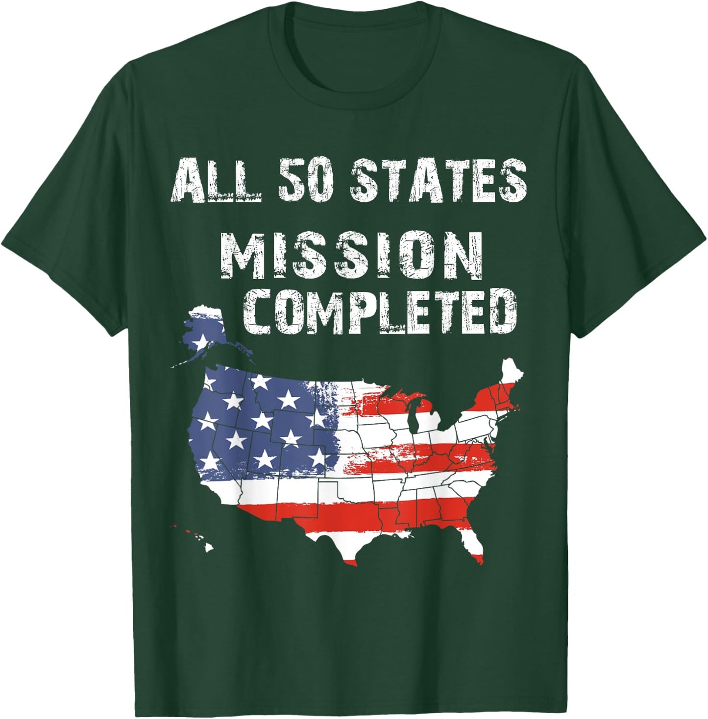 All 50 States Mission Completed Grunge Traveling Nomad Life T-Shirt - T-Shirt | Forest