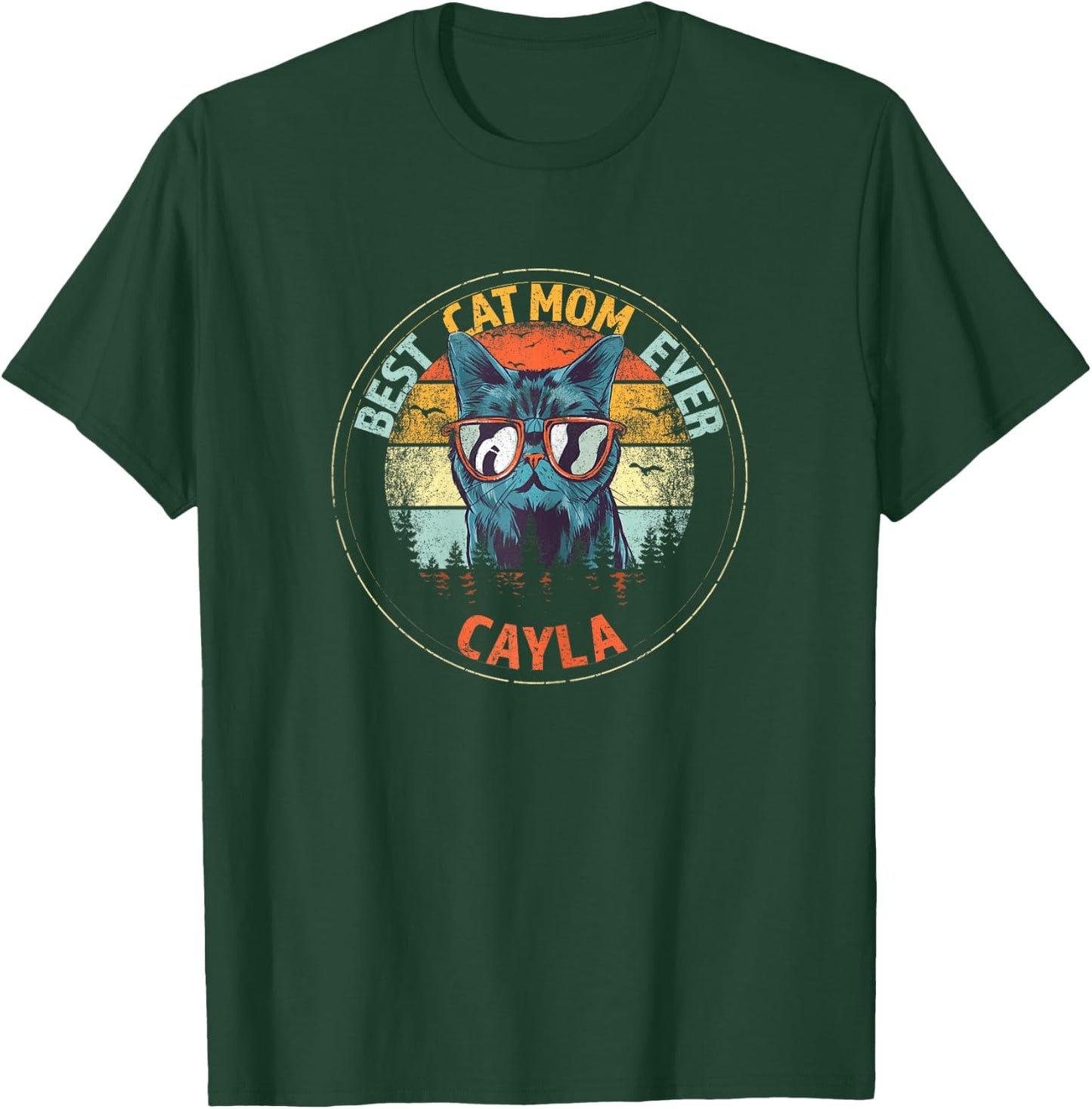 Cayla Best Cat Mom Ever Funny Custom Personalized Name Women T-Shirt - T-Shirt | Forest