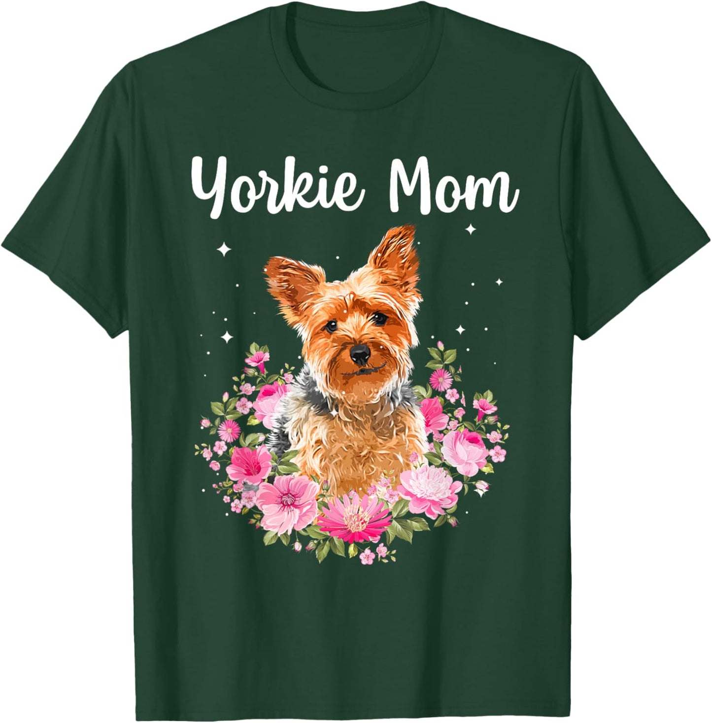 Cool Yorkshire Terrier Mom Yorkie Lovers Pet Dog T-Shirt - T-Shirt | Forest