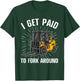 Funny Forklift Art Women Certified Forklift Drivers T-Shirt - T-Shirt | Forest