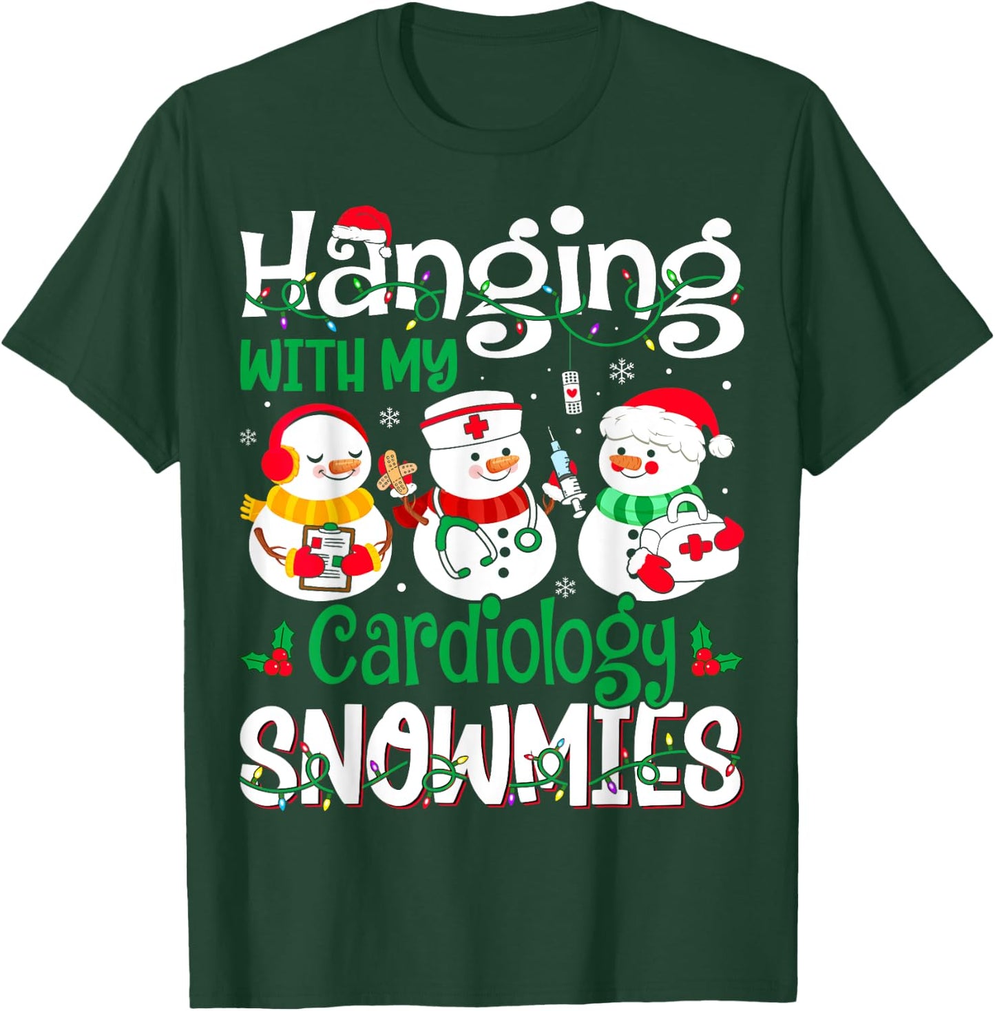 Hanging With My Cardiology Nurse Snowmies Christmas Nursing T-Shirt - T-Shirt | Forest