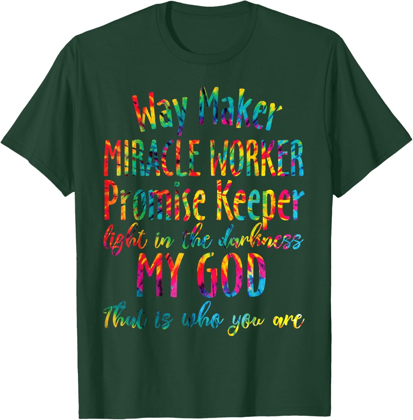 Christian Bible Verse Waymaker Miracle Worker Promise Keeper T-Shirt - T-Shirt | Forest