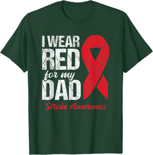 I Wear Red For My Dad Stroke Survivor T-Shirt - T-Shirt | Forest