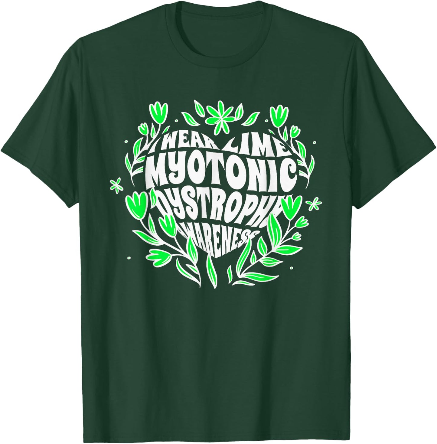 I Wear Lime, Myotonic Dystrophy Fighter Support T-Shirt - T-Shirt | Forest
