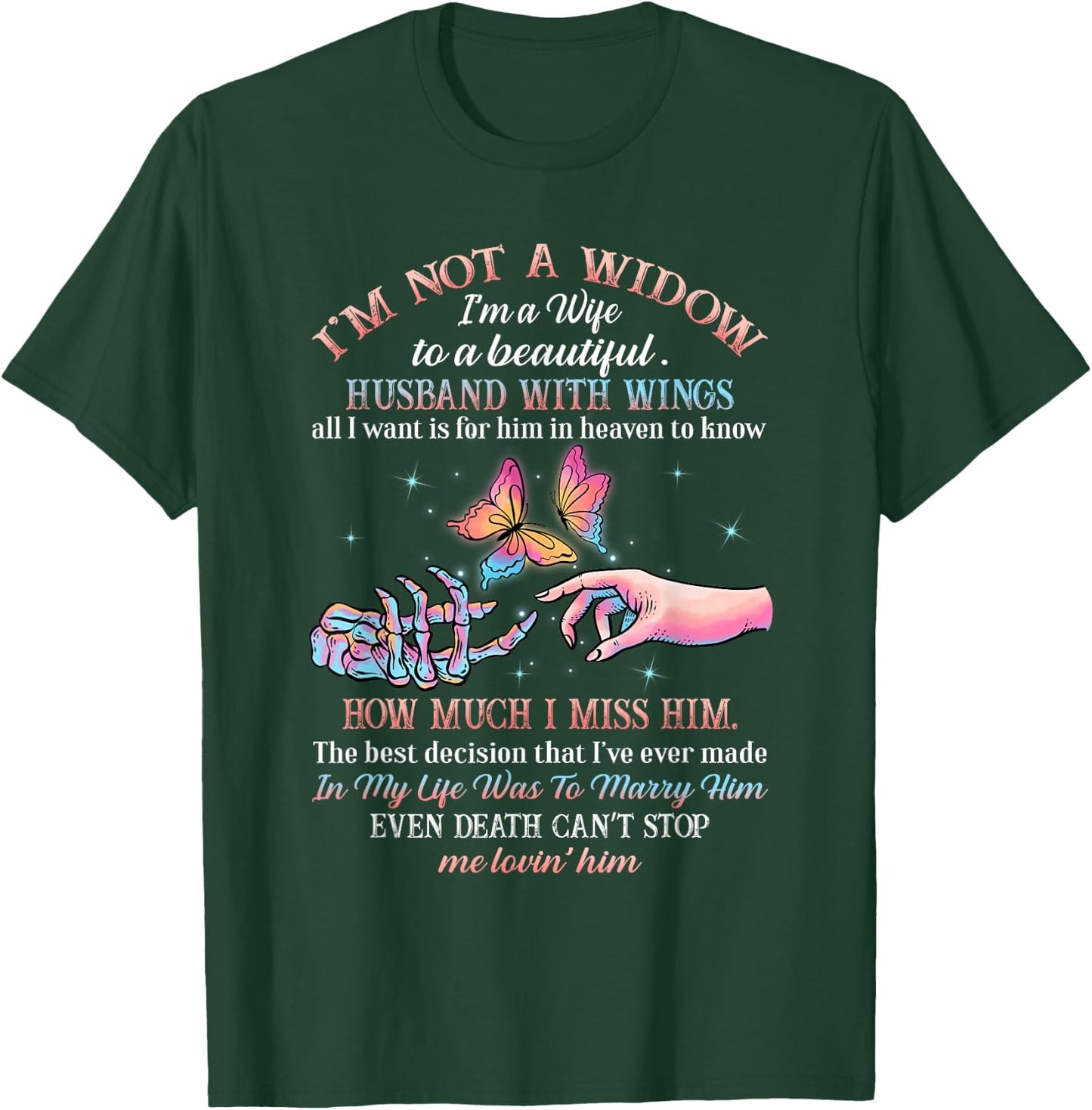 I'm Not A Widow I'm A Wife To A Husband With Wing Memorial T-Shirt - T-Shirt | Forest