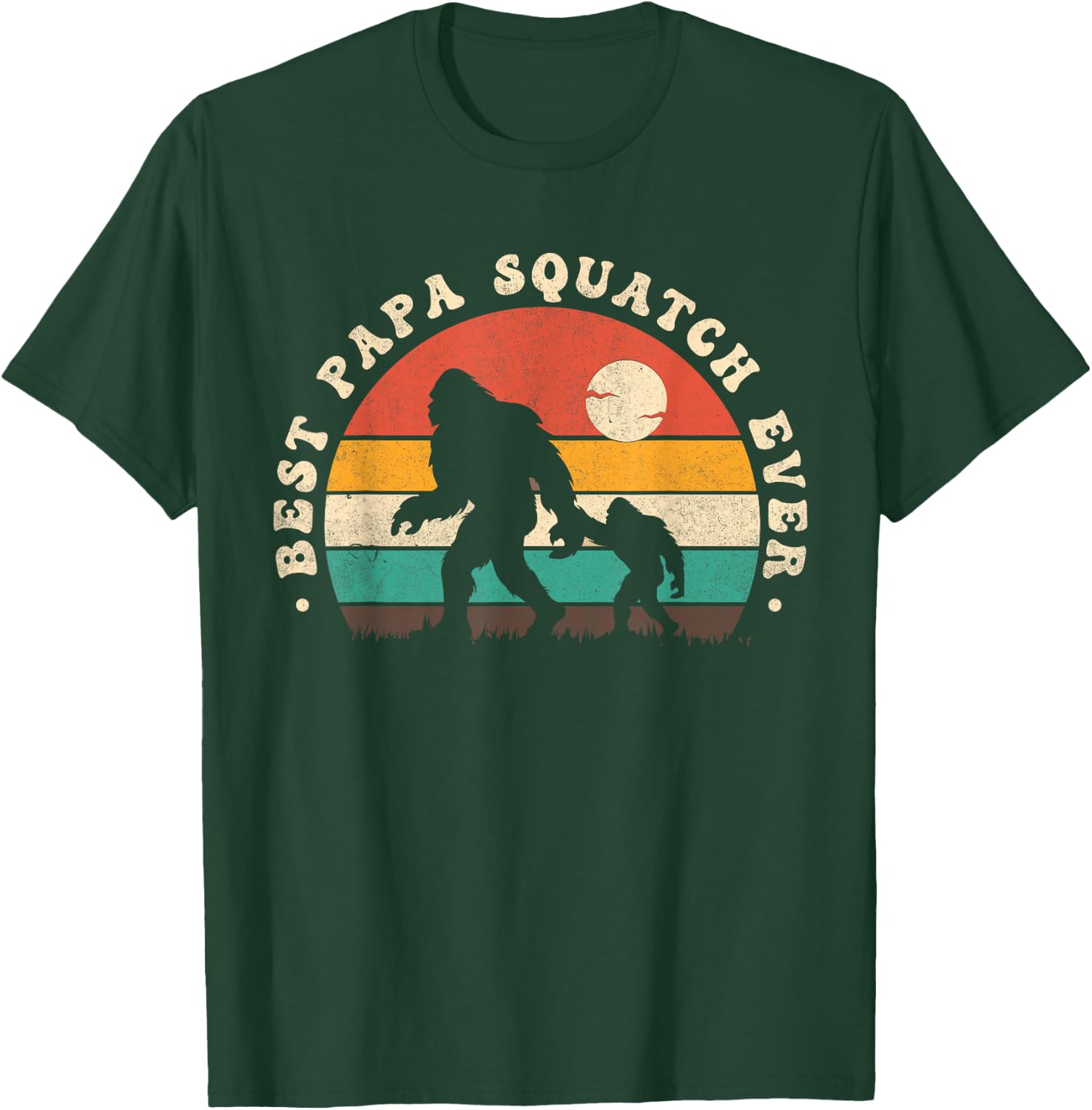 Bigfoot Dad Sasquatch Dad Best Papa Squatch Ever Fathers Day T-Shirt - T-Shirt | Forest