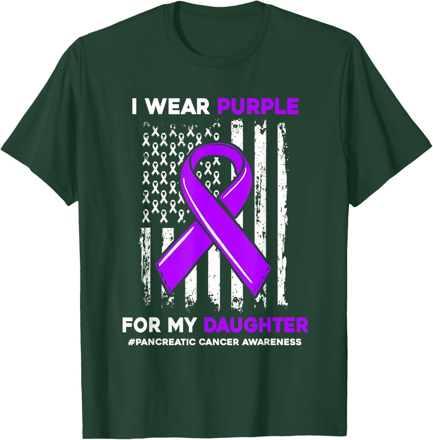 I Wear Purple For My Daughter Pancreatic Cancer Awareness T-Shirt - T-Shirt | Forest