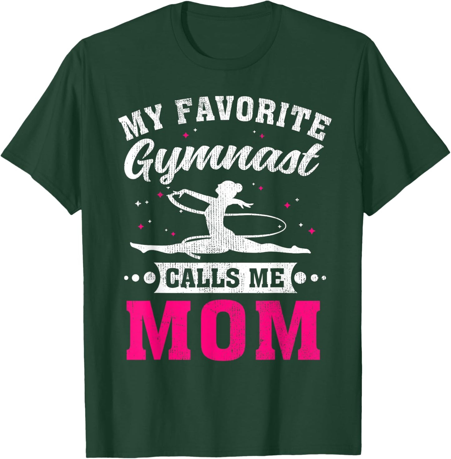 My Favorite Gymnast Calls Me Mom Mother's Day T-Shirt - T-Shirt | Forest