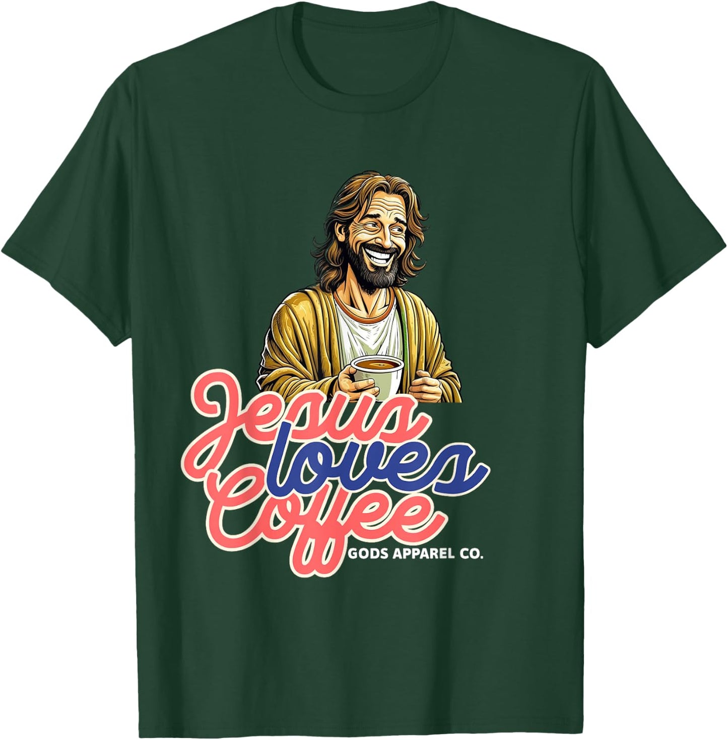 Laughing Jesus with a Coffee Mug Christian Coffee Lover T-Shirt - T-Shirt | Forest