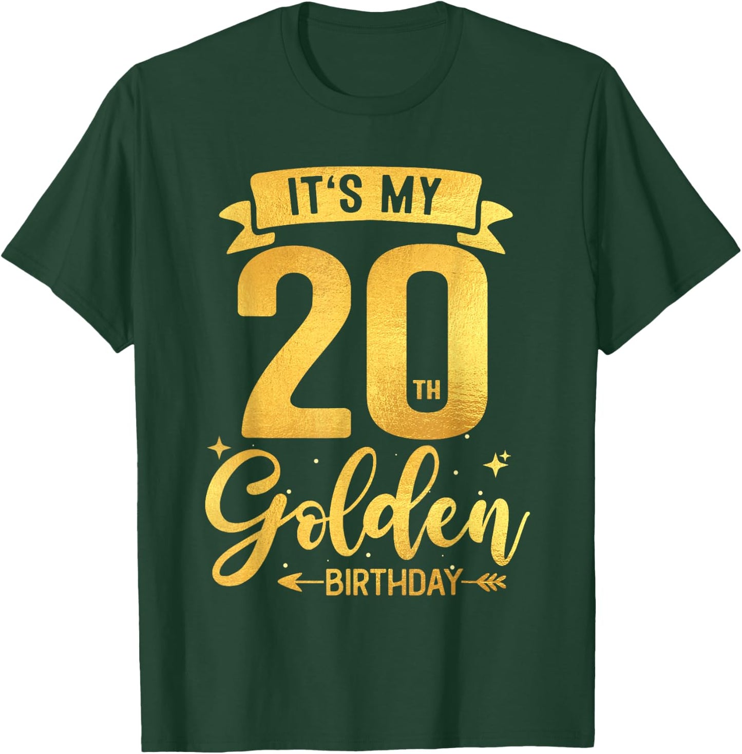 20th Birthday It's My 20th Golden Birthday T-Shirt - T-Shirt | Forest