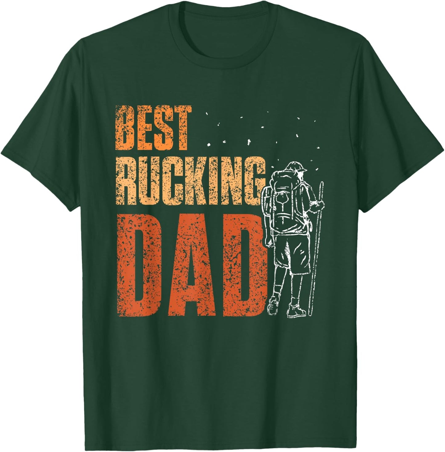 Best Rucking Dad Ruck Backpack Rucksack Workout Rucking T-Shirt - T-Shirt | Forest