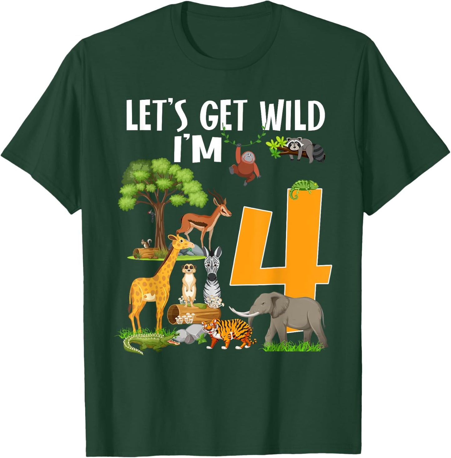Safari Zoo 4th Birthday Party Let's Get Wild I'm 4 T-Shirt - T-Shirt | Forest
