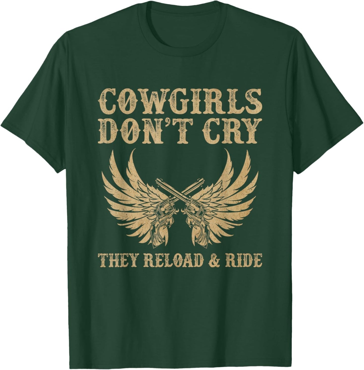 Cowgirls Don't Cry They Reload And Ride Country Music T-Shirt - T-Shirt | Forest