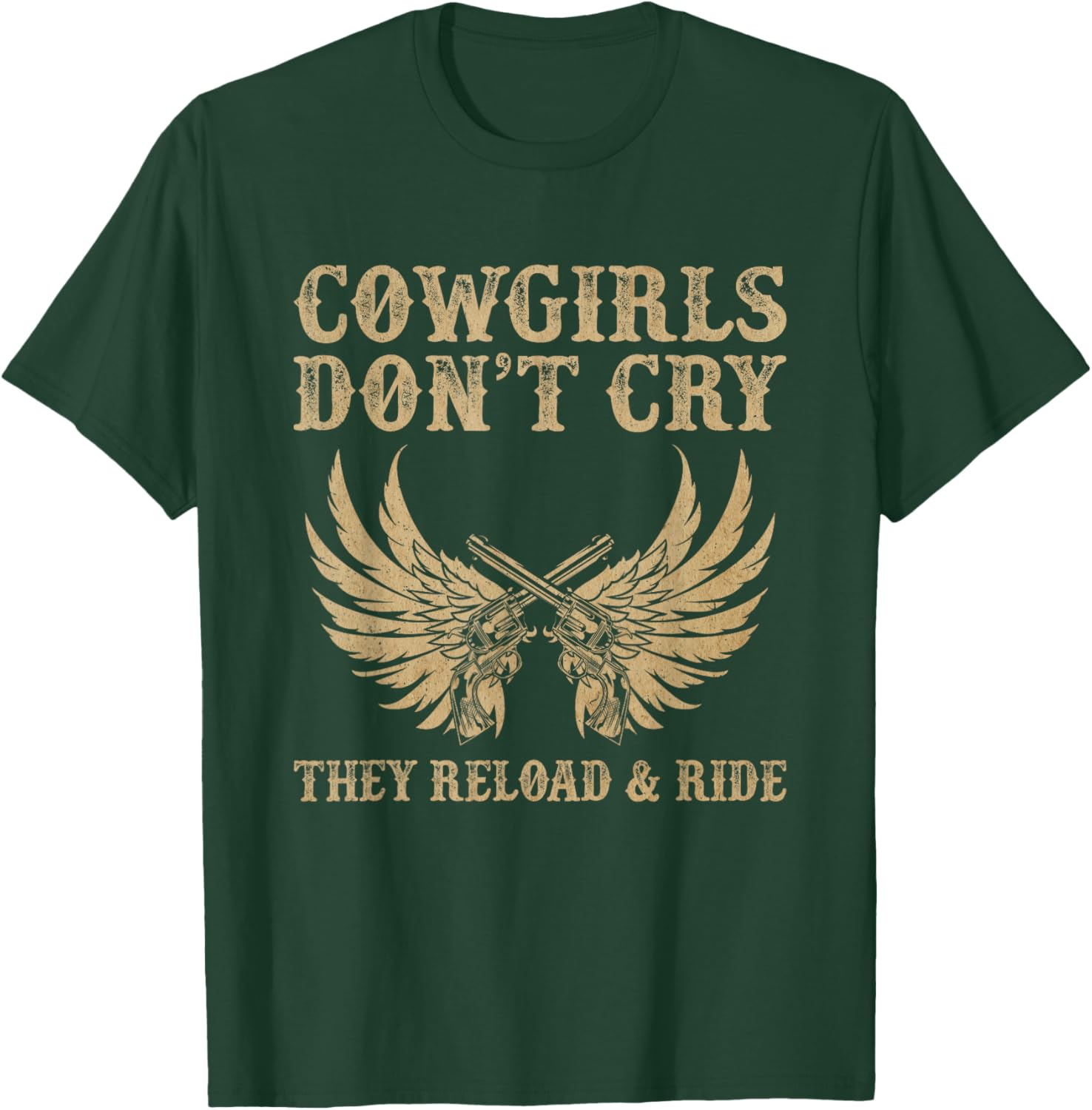 Cowgirls Don't Cry They Reload And Ride Country Music T-Shirt - T-Shirt | Forest