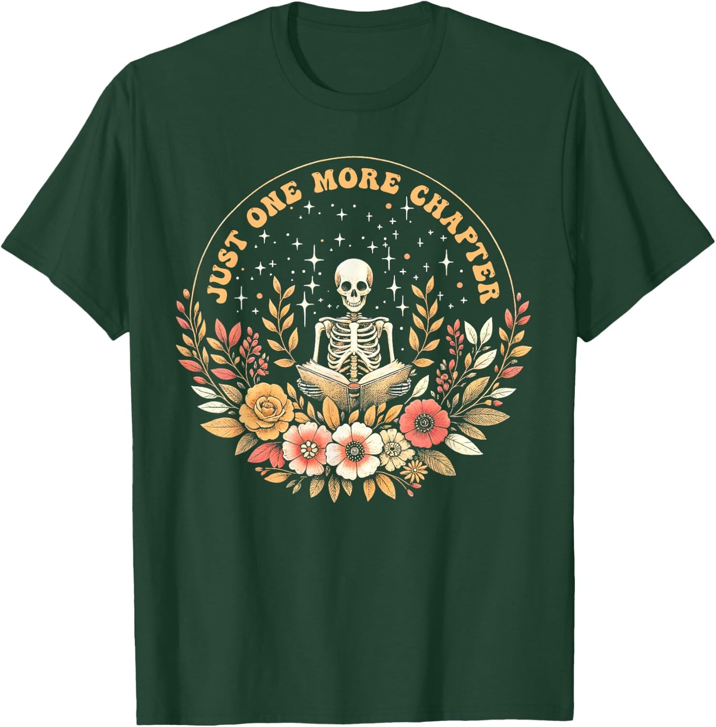 Boho Flower Skeleton Reading Book Just One More Chapter T-Shirt - T-Shirt | Forest