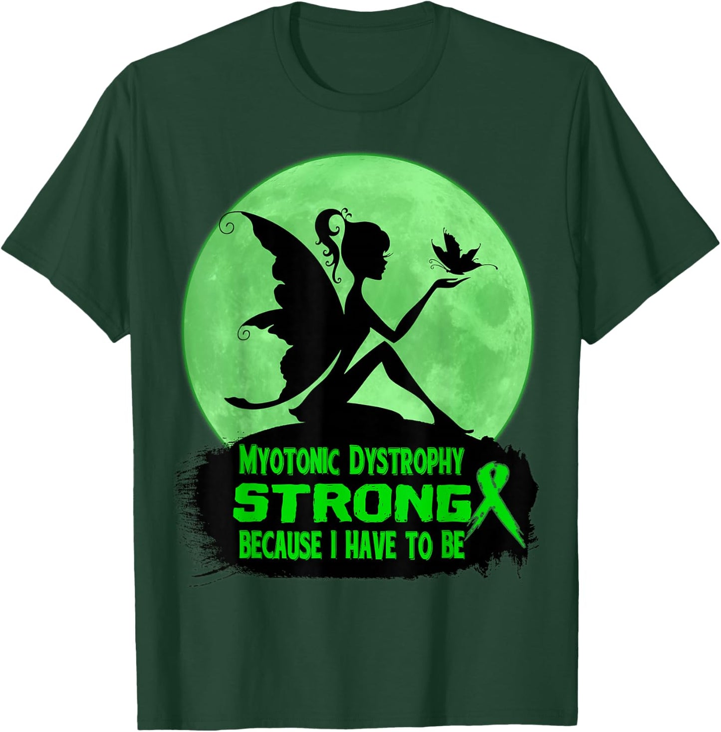 Myotonic Dystrophy Awareness T-Shirt - T-Shirt | Forest
