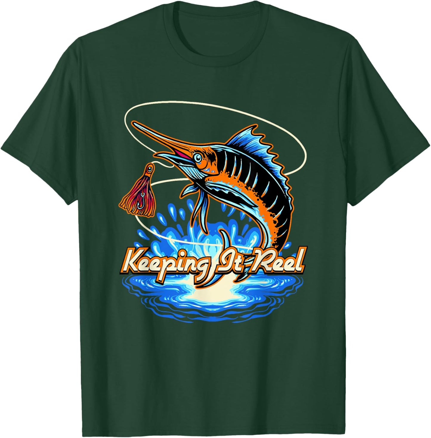 Keeping It Reel Sayings Fishing Quotes Fisherman Hunting T-Shirt - T-Shirt | Forest