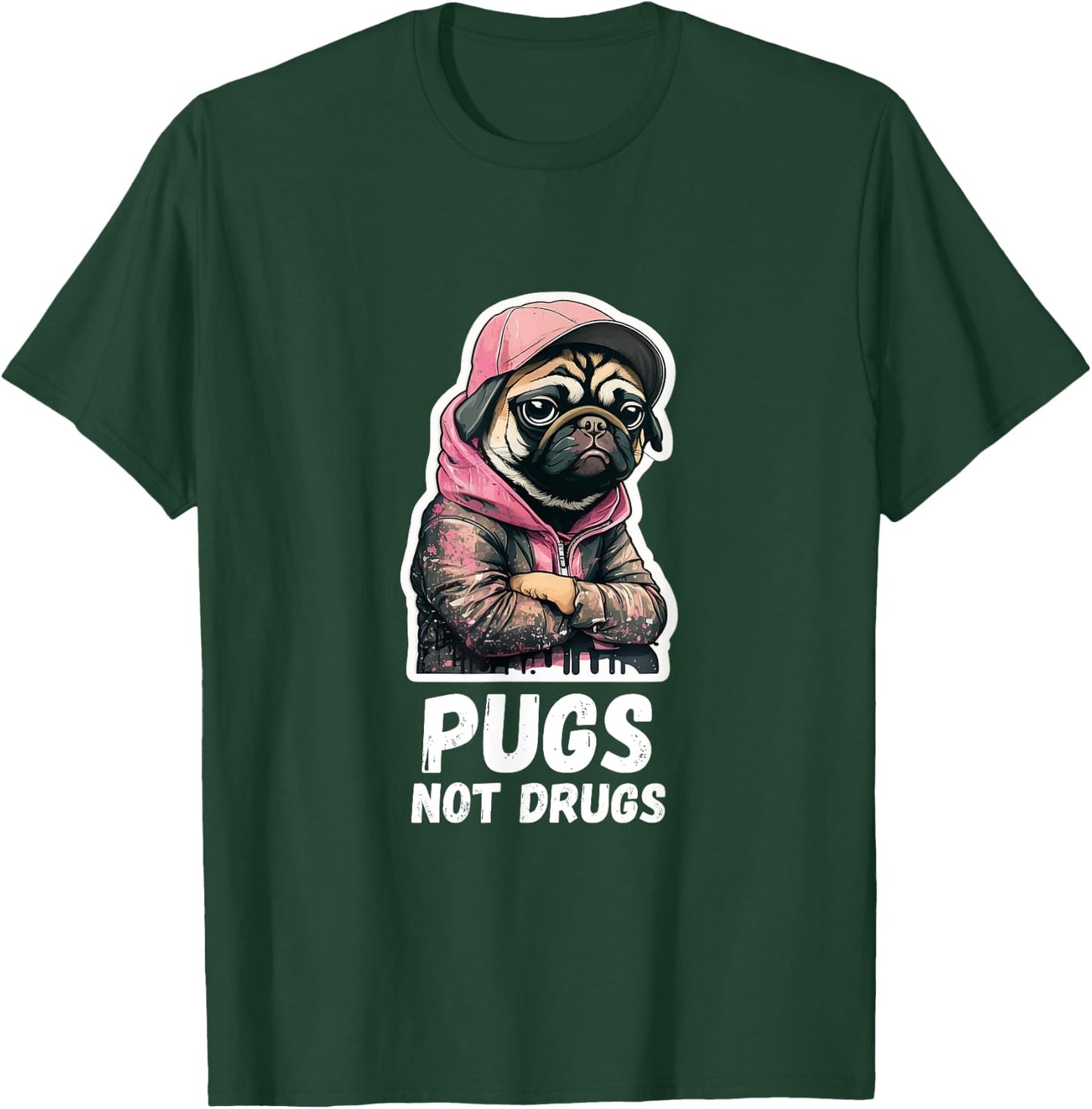 Pugs, not Drugs - Moody Cool Pug Funny Dog Pugs Lover T-Shirt - T-Shirt | Forest
