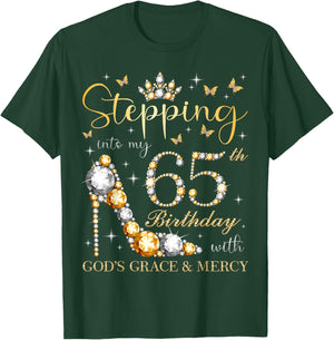 Stepping Into My 65th Birthday With God's Grace & Mercy Bday T-Shirt - T-Shirt | Forest