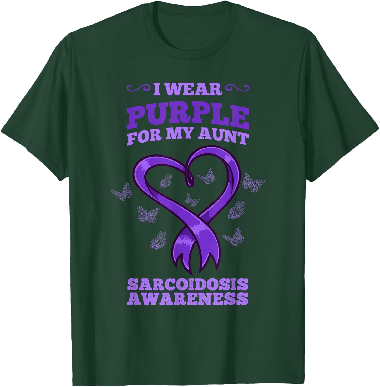 I Wear Purple For My Aunt Sarcoidosis Awareness T-Shirt - T-Shirt | Forest