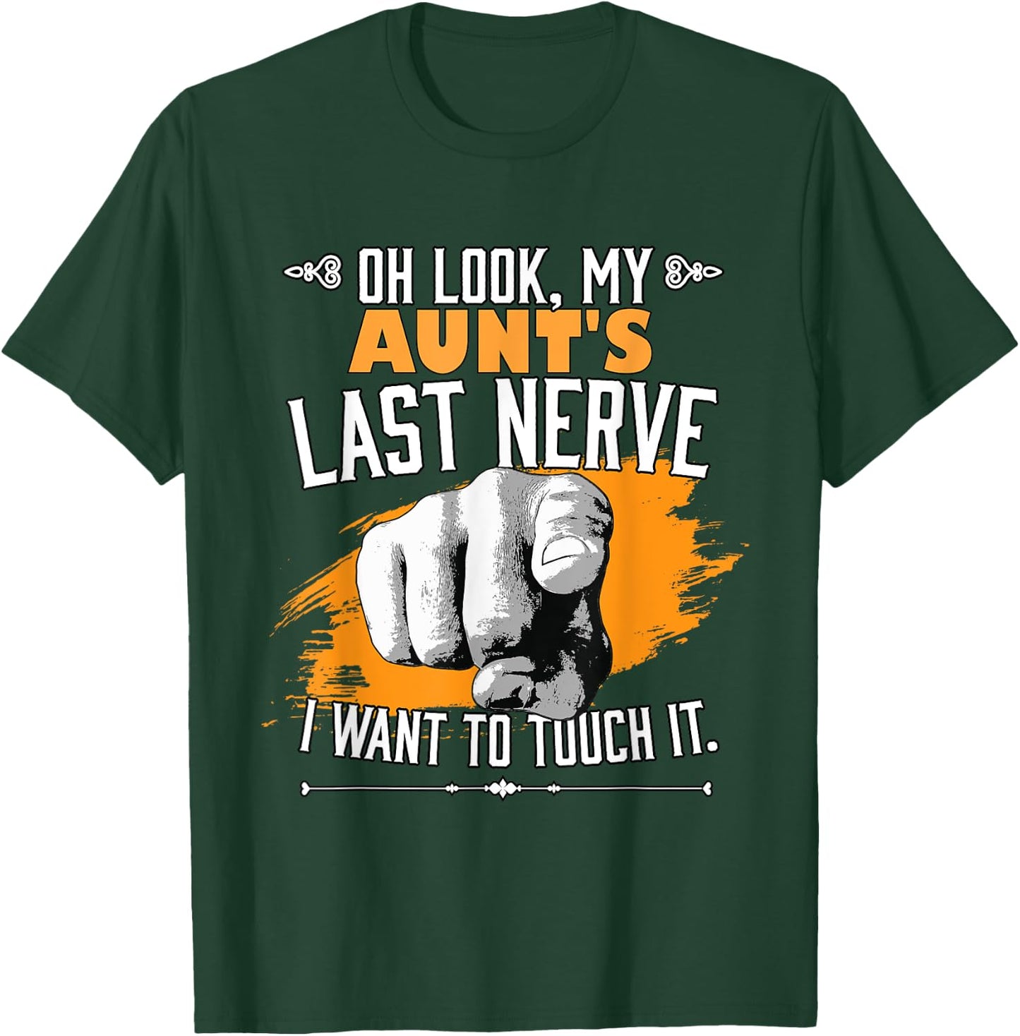 Look My Aunt's Last Nerve Funny Auntie Matching Family T-Shirt - T-Shirt | Forest