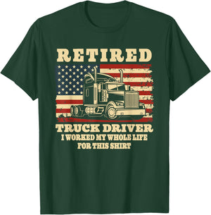 Retired Truck Driver Whole Life Trucker Retirement Party T-Shirt - T-Shirt | Forest