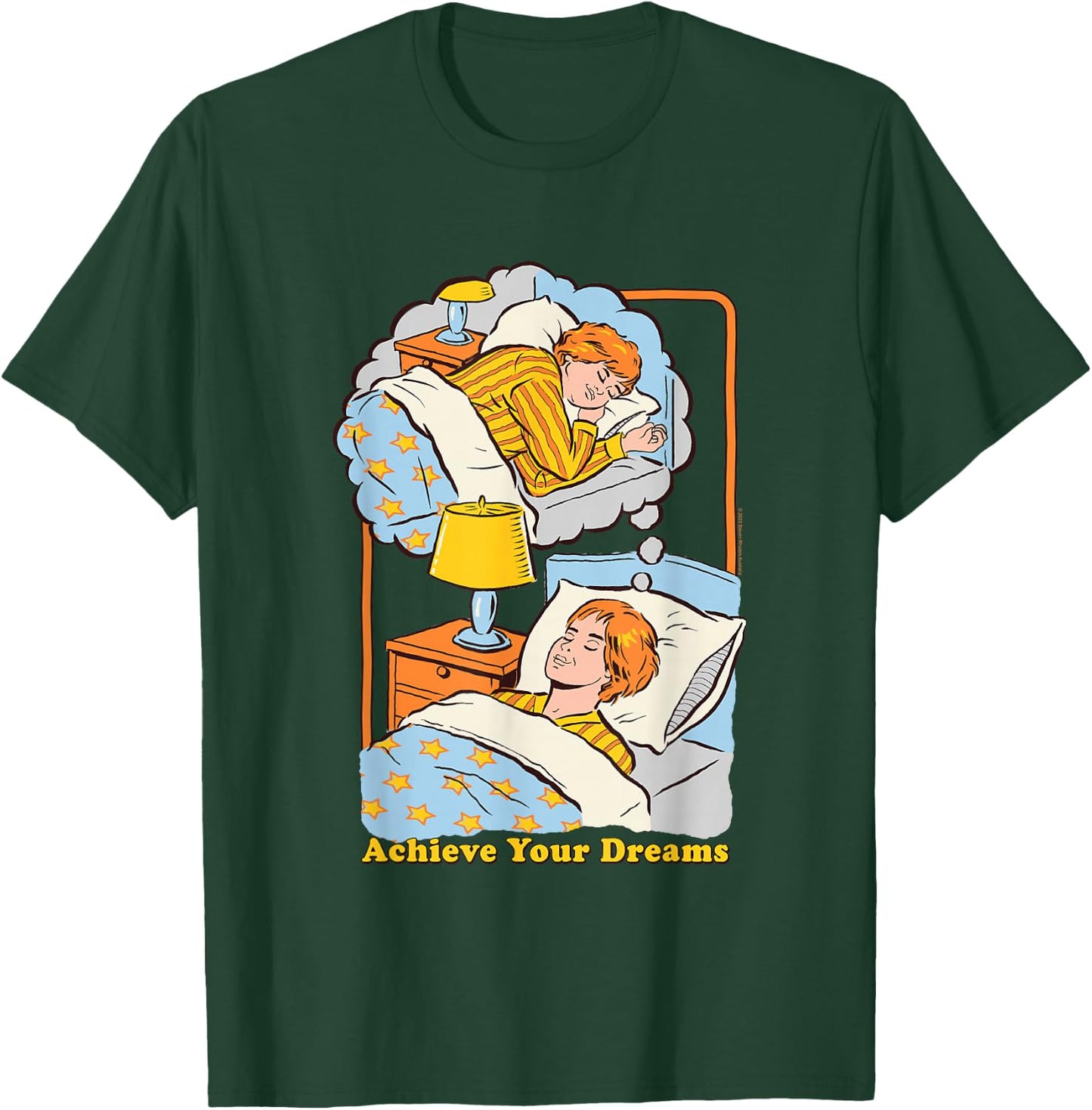 Steven Rhodes Achieve your Dreams Sleepy Retro Dark Humor T-Shirt - T-Shirt | Forest