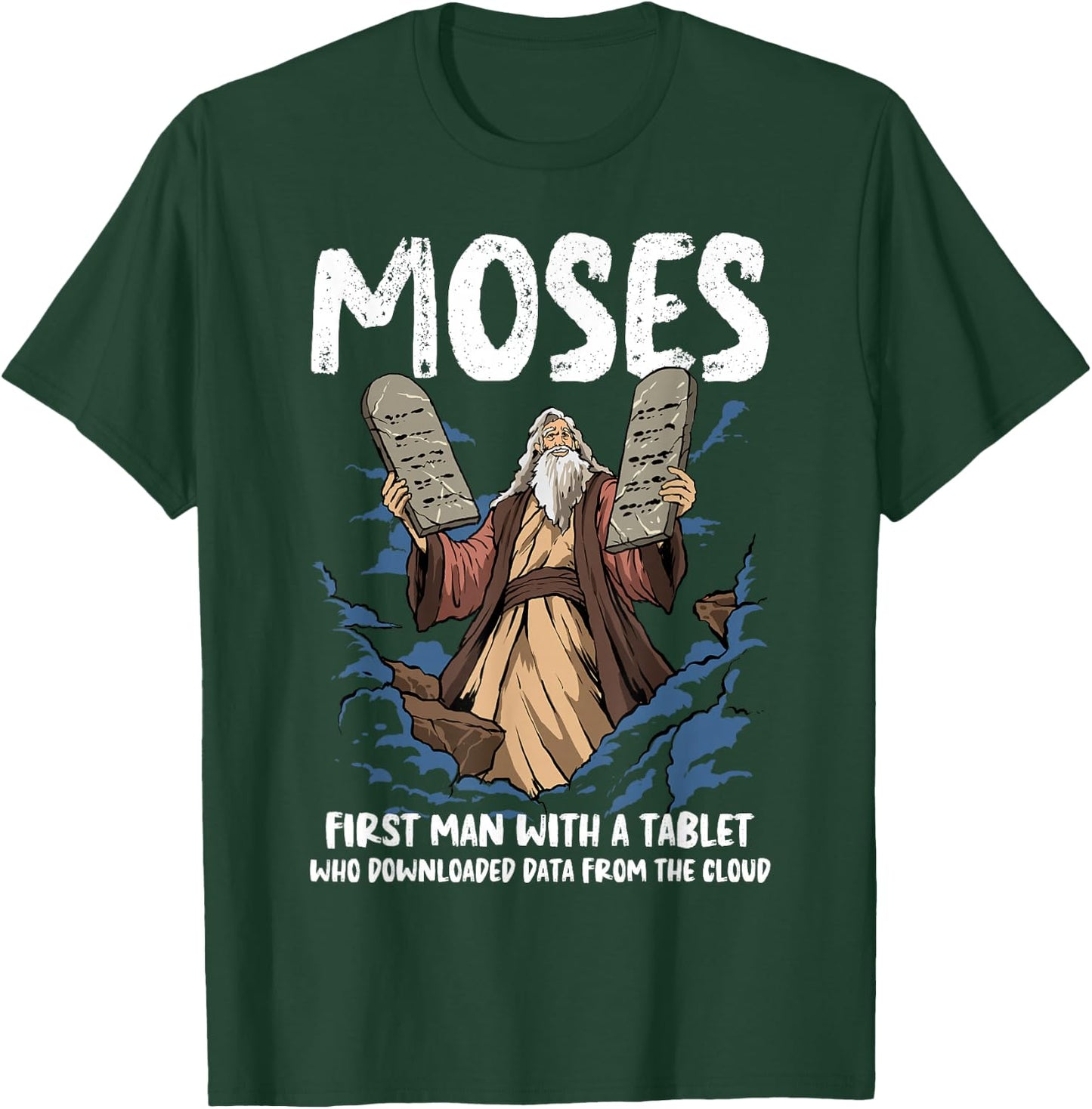 Funny Moses Shirt Christian Humor Bible Gospel Data Cloud T-Shirt - T-Shirt | Forest