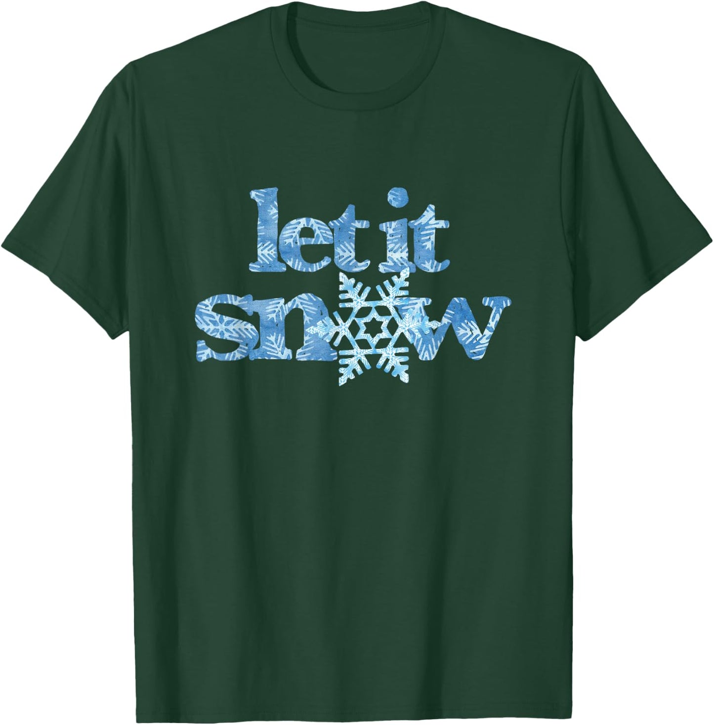 LET IT SNOW blue snowflakes winter wonderland no school days T-Shirt - T-Shirt | Forest