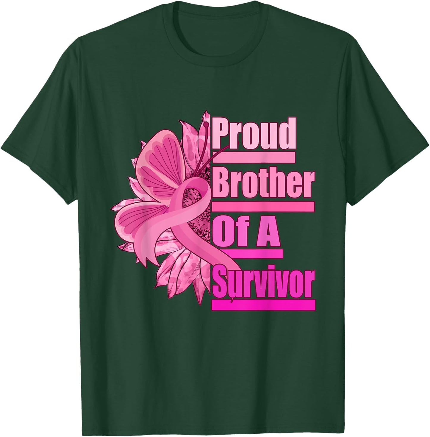 Proud brother Of A Survivor - Breast Cancer Pink Ribbon T-Shirt - T-Shirt | Forest
