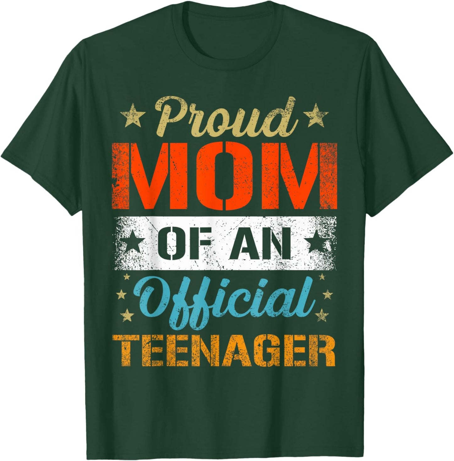 Proud Mom Of An Official Teenager T-Shirt - T-Shirt | Forest