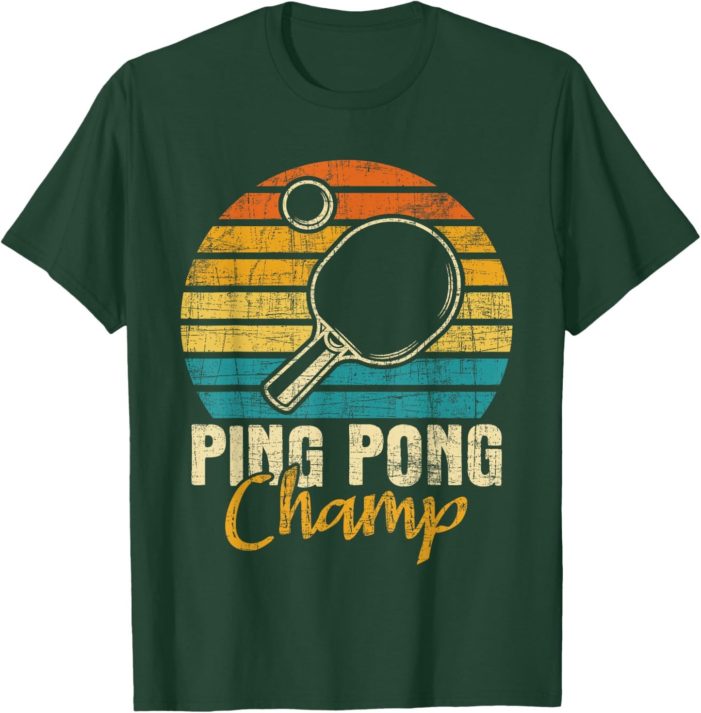 Ping Pong Champ - Table Tennis Player Sports Lover T-Shirt - T-Shirt | Forest