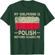 My Girlfriend is Polish Nothing Scares Me Funny Boyfriend T-Shirt - T-Shirt | Forest
